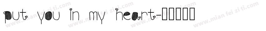 put you in my heart字体转换